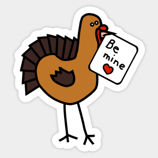 Funny Turkey says Be Mine on Valentines Day Sticker